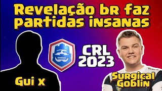 GUI X VS SURGICAL GOBLIN EM UM CONFRONTO SENSACIONAL NA CRL MENSAL - CLASH ROYALE.