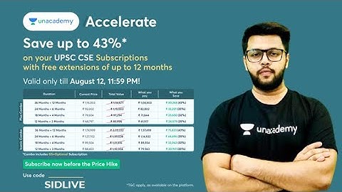 Get up to 43% off - Unacademy Accelerate Offer - Use Code - SIDUPSC