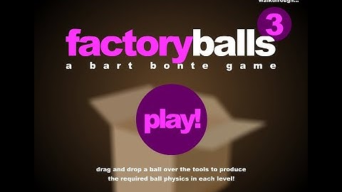 Factory Balls 3