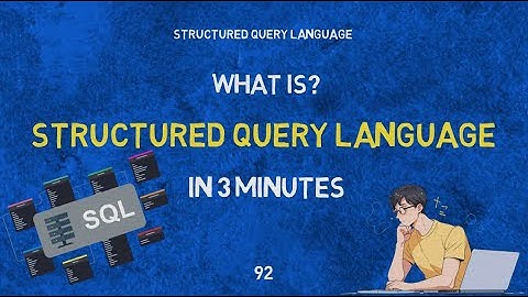What is Structured Query Language (SQL)? | IN 3 MINUTES | Definition | Applications