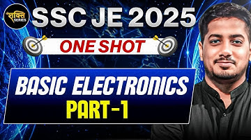 Basic Electronics One Shot | SSC JE 2025 | Rishabh Sir (A.E.) #sscje  #rishabhsir