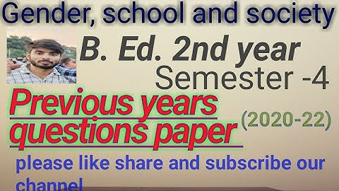 Previous year questions paper (2020-22) B.Ed. sem4 vbu Hzb paper -10 (Gender school and society)