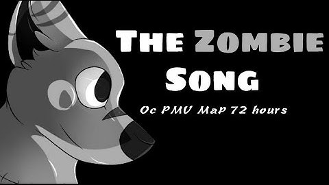The Zombie Song COMPLETE PMV MAP