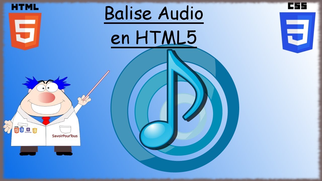 HTML5 / CSS3 - 23 - Balise Audio / Audio Balise - YouTube