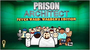 Psych Ward DLC for Prison Architect - Brief Overview