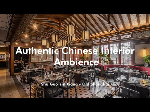 authentic-chinese-interior-ambience-|-shu-guo-yin-xiang---old-shanghai