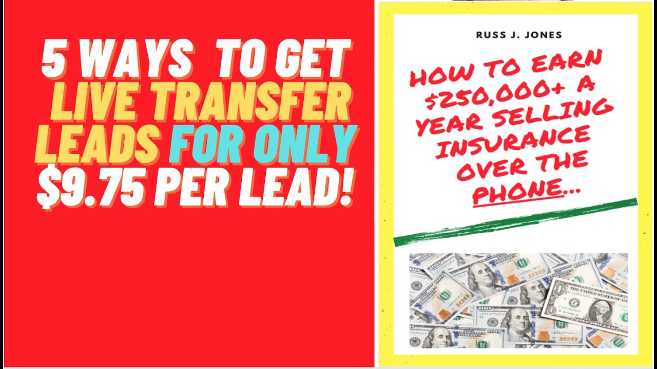 LIVE TRANSFER LEADS! Here's 5 Ways To Get "Live Transfer Leads" For Only $9.75.