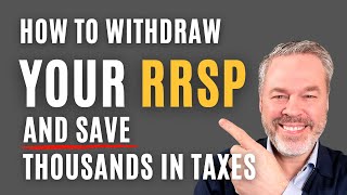 RRSP Meltdown  Withdraw RRSP Early and Save THOUSANDS