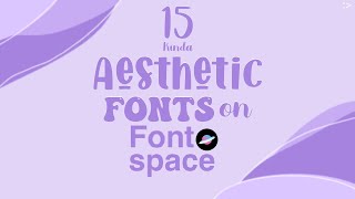 15 Aesthetic Fonts On Fontspace
