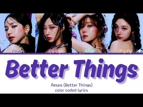 aespa 'Better Things' Lyrics (Color Coded Lyrics)