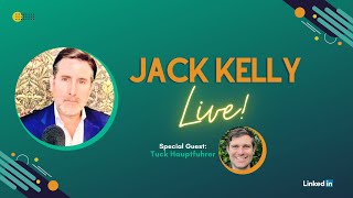 Let's Go Live with Jack Kelly: Tuck Hauptfuhrer, EarnBetter