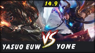 Yasuo EUW - Yasuo vs Yone MID Patch 14.9 - Yasuo Gameplay