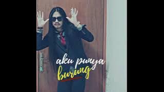 MAW & WANG - AKU PUNYA BURUNG (ORIGINAL MUSIK)