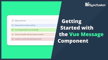 Getting Started with the Vue Message Component