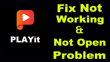 How To Fix PLAYit App Not Working | PLAYit Not Open Problem | PSA 24