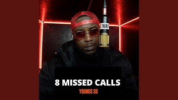 8 Missed Calls