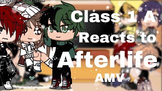 Cl 1 A React To Afterlife Amv Mha Gacha Life