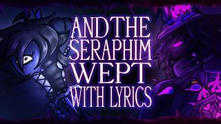 AND THE SERAPHIM WEPT WITH LYRICS // FORSAKEN COVER FT. @IMSEBASTIANING_IT