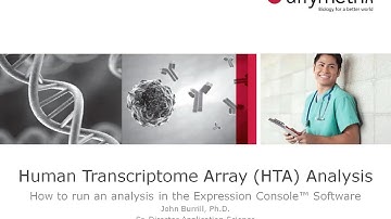 Human Transcriptome Array (HTA) Analysis: How to run an analysis in the Expression Console Software