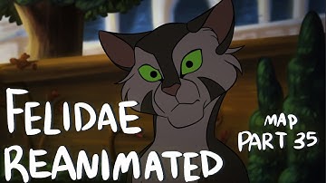 Felidae Reanimated 【MAP Part 35 + Progress】