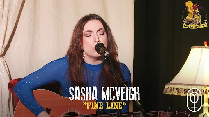 Sasha McVeigh - "Fine Line"