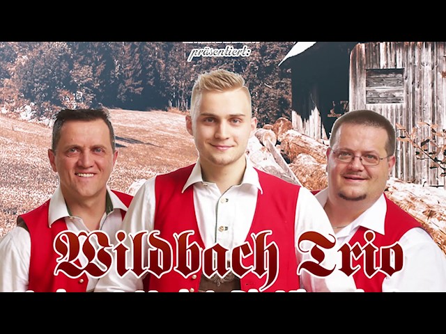 Wildbach Trio - s‘ Bergbacherl