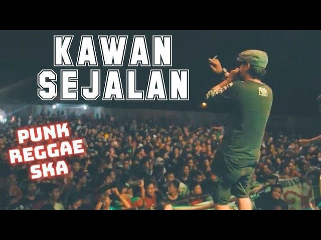 KAWAN SEJALAN - RUKUN RASTA Punk Reggae SKA PENGHIANAT class=