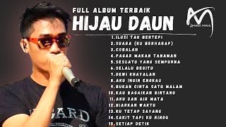 Hijau Daun Full Album Terbaik Terpopuler Tanpa Iklan amura musik