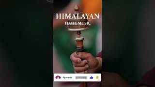 Himalayan Flute Music | Meditation Music | (बाँसुरी) Aparmita Ep. 146 Shorts flutemusic