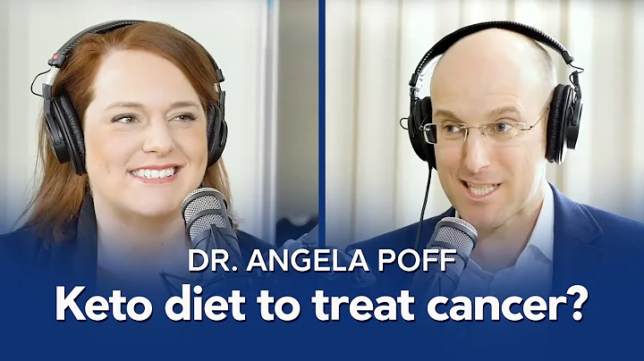 Keto diet to treat cancer?  With Dr. Angela Poff