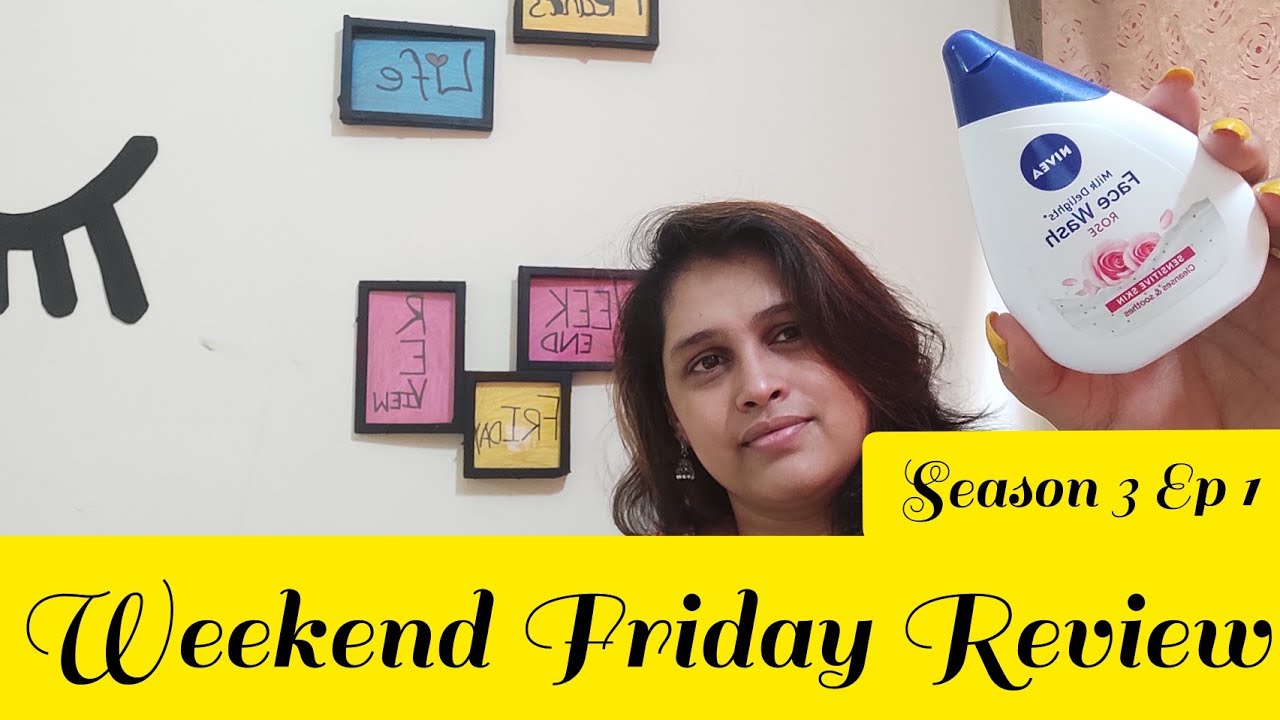 Weekend Friday Review | Season 3 | Ep 1 | Nivea Milk Delights Face Wash for Dry Skin | Medha's Life