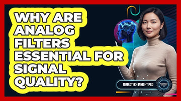 Why Are Analog Filters Essential For Signal Quality?