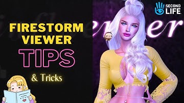 Firestorm Viewer | Tips | Second Life | QUICK Tutorial