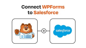 How to connect WPForms to Salesforce - Easy Integration