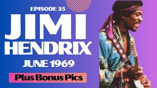 THE JIMI HENDRIX STORY  JUNE 1969