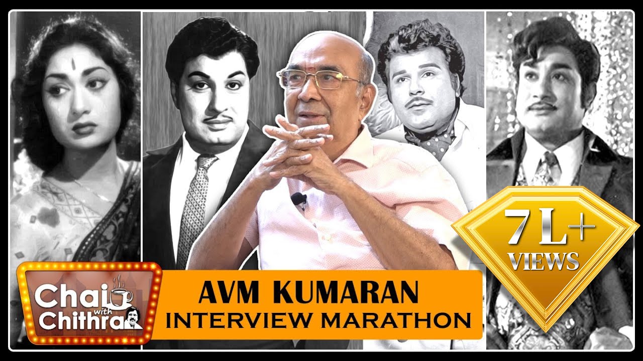 மறக்க முடியாத எம்.ஜி.ஆரின் அன்பே வா பட அனுபவம்- AVM Kumaran- Interview Marathon | Chai With Chithra