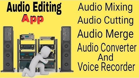 Best Audio Editor For Android Phone: How To Remove Background Noise From Audio:Audio Editing