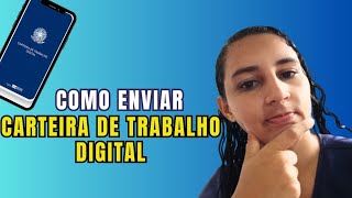 COMO ENVIAR CARTEIRA DE TRABALHO DIGITAL