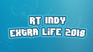 RT Indy Extra Life 2018 Highlights