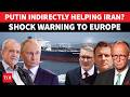 Russia S Iran Revenge Begins Putin Threatens To Choke Europe Halt Gas Supply Amid Energy Crisis Russia S Iran Revenge Begins Putin Threatens To Choke Europe Halt Gas Supply Amid Energy Crisis