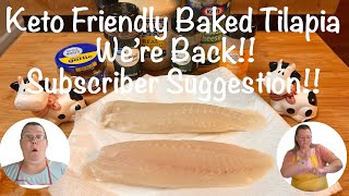 Keto Friendly Baked Tilapia/@AtHomewithMimiandKiki/Keto Recipe