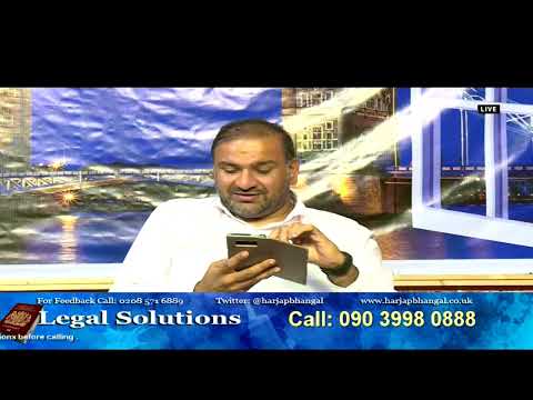 Legal Solutions with Harjap Bhangal - LIVE - 14.06.2019