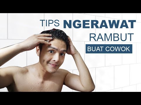 Tips Ngerawat Rambut  Buat  Cowok  Haircare for Men 