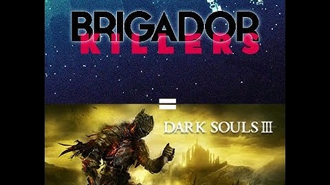 NO BRIGADOR KILLERS, WHY YOU!