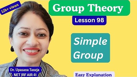 Simple Group | Concept + Examples (B.Sc / IIT JAM)