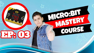 MicroBit Tutorial for beginners   introduction to the BBC microbit   Lesson 3