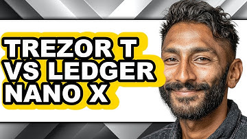 Trezor T vs Ledger Nano X - Full Comparison