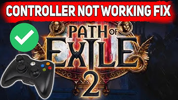 How to FIX Path Of Exile 2 Controller / Gamepad Not Working on PC