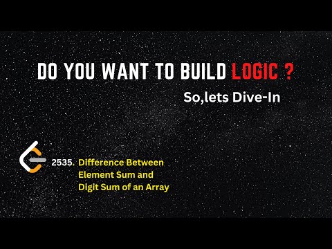 2535. Difference Between Element Sum and Digit Sum of an Array  || Leetcode