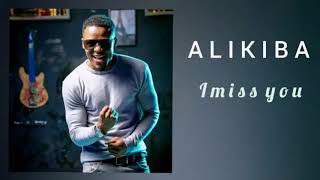 Alikiba Ft dogojanja - I miss you _  Audio